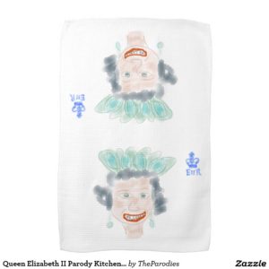 Queen Elizabeth II Parody Kitchen Tea Towel